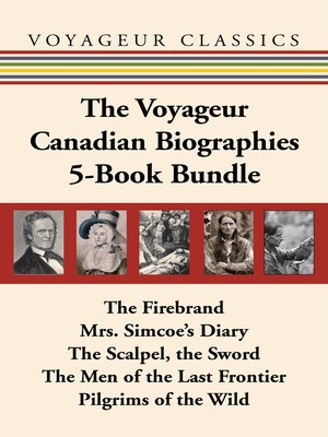 cover image of The Voyageur Canadian Biographies 5-Book Bundle